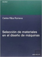Selección De Materiales En El Diseño De Máquinas