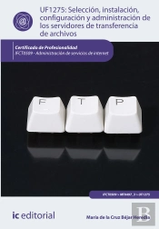 Selección, Instalación, Configuración Y Administración De Los Servidores De Transferencia De Archivo