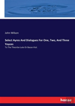 Bertrand.pt - Select Ayres And Dialogues For One, Two, And Three Yoyces