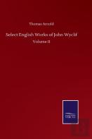 Select English Works Of John Wyclif