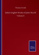 Select English Works Of John Wyclif
