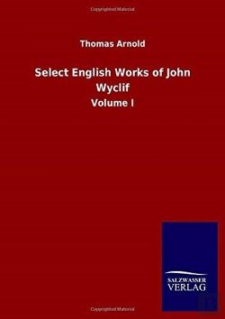 Bertrand.pt - Select English Works Of John Wyclif:Volu