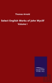 Select English Works Of John Wyclif:Volu