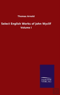 Bertrand.pt - Select English Works Of John Wyclif:Volu