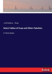 Select Fables Of Esop And Other Fabulists.