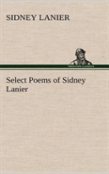 Select Poems Of Sidney Lanier