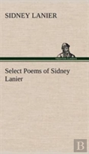 Select Poems Of Sidney Lanier