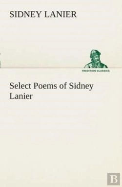 Bertrand.pt - Select Poems Of Sidney Lanier