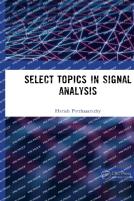 Select Topics In Signal Analysis