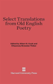 Select Translations From Old English Poetry