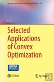 Selected Applications Of Convex Optimization