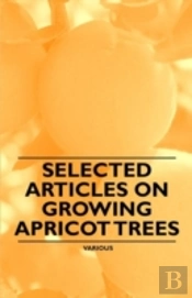 Selected Articles On Growing Apricot Trees