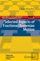 Selected Aspects Of Fractional Brownian Motion