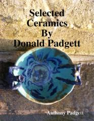 Selected Ceramics By Donald Padgett