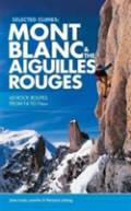 Selected Climbs: Mont Blanc & The Aiguilles Rouges