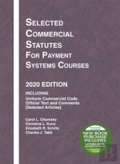 Selected Commercial Statutes For Payment Systems Courses, 2020 Edition