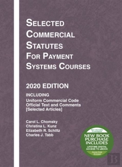 Bertrand.pt - Selected Commercial Statutes For Payment Systems Courses, 2020 Edition