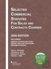 Selected Commercial Statutes For Sales And Contracts Courses, 2020 Edition