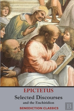 Bertrand.pt - Selected Discourses Of Epictetus, And The Enchiridion