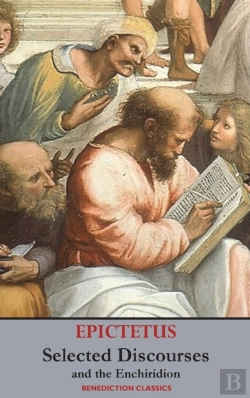 Bertrand.pt - Selected Discourses Of Epictetus, And The Enchiridion