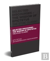 Selected Discourses - The Wisdom Of Epictetus