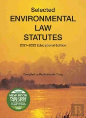 Selected Environmental Law Statutes, 2021-2022 Educational Edition