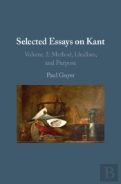Selected Essays On Kant Ii: Volume 2