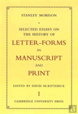 Bertrand.pt - Selected Essays On The History Of Letter-Forms In Manuscript And Print 2 Volume Set