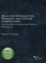 Selected Intellectual Property And Unfair Competition Statutes, Regulations, And Treaties, 2020