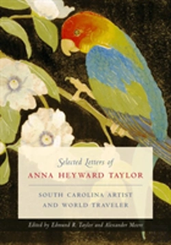 Bertrand.pt - Selected Letters Of Anna Heyward Taylor
