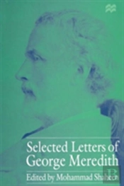 Selected Letters Of George Meredith