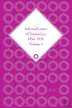 Bertrand.pt - Selected Letters Of Vernon Lee, 1856 - 1935