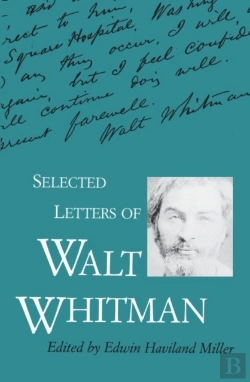 Bertrand.pt - Selected Letters Of Walt Whitman