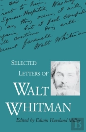 Selected Letters Of Walt Whitman