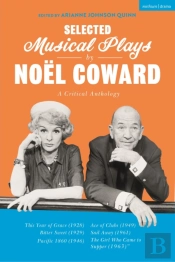 Selected Musical Plays By Noel Coward: A Critical Anthology