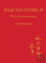 Selected Papers Of Chen Ning Yang Ii: With Commentaries