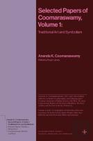 Selected Papers Of Coomaraswamy, Volume 1