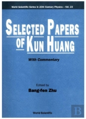 Selected Papers Of Kun Huang (With Commentary)