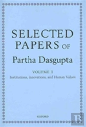 Selected Papers Of Partha Dasgupta Volum