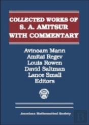 Selected Papers Of S. A. Amitsur With Commentary, Volumes 1 & 2