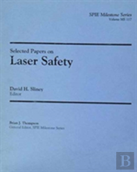Selected Papers On Laser Safety