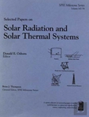 Selected Papers On Solar Radiation And Solar Thermal Systems