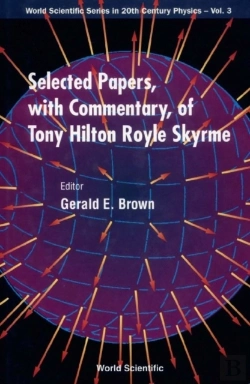 Bertrand.pt - Selected Papers With Commentary, Of Tony Hilton Royle Skyrme