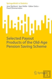 Selected Payout Products Of The Old-Age Pension Saving Scheme