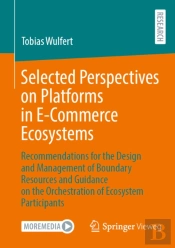 Selected Perspectives On Platforms In E-Commerce Ecosystems