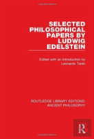 Selected Philosophical Papers By Ludwig Edelstein