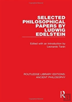 Bertrand.pt - Selected Philosophical Papers By Ludwig Edelstein