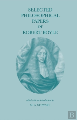 Bertrand.pt - Selected Philosophical Papers Of Robert Boyle