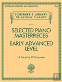 Selected Piano Masterpieces - Early Advanced Level