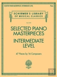 Selected Piano Masterpieces - Intermediate Level